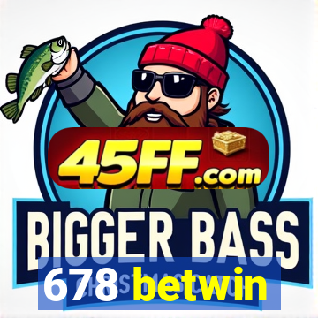 678 betwin